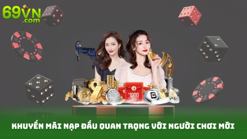 Khuyến mãi nạp đầu quan trọng với người chơi mới