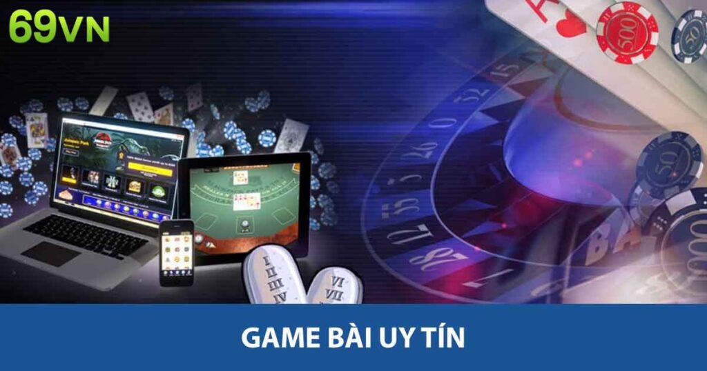 Game bài uy tín