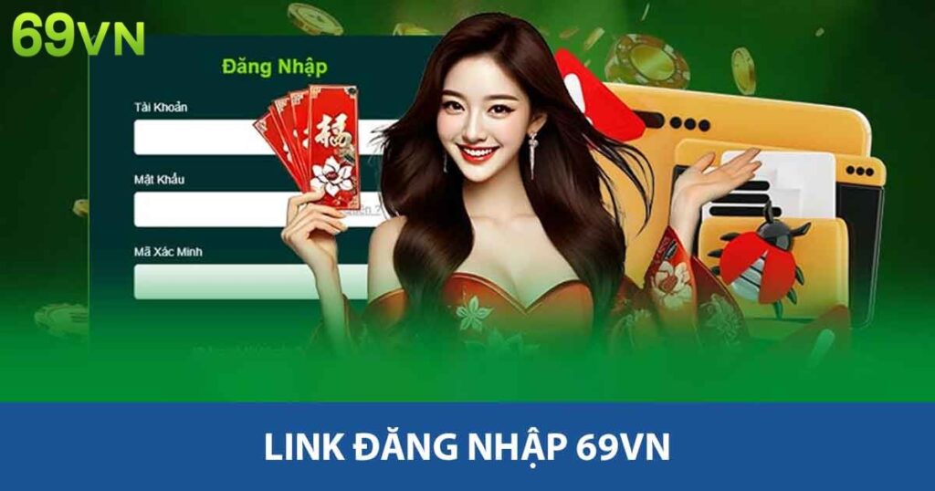 Link đăng nhập 69vn